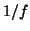 $ 1/f$